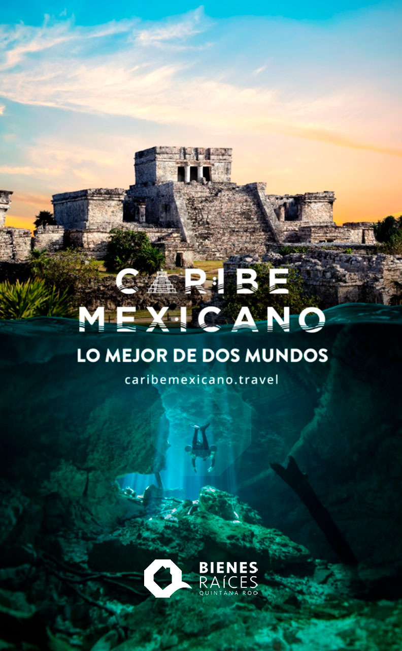 Caribe-Mexicano-lo-mejor-de-dos-mundos-Agencia-Inmobiliaria-Bienes-Raices-Quintana-Roo-Real-Estate2