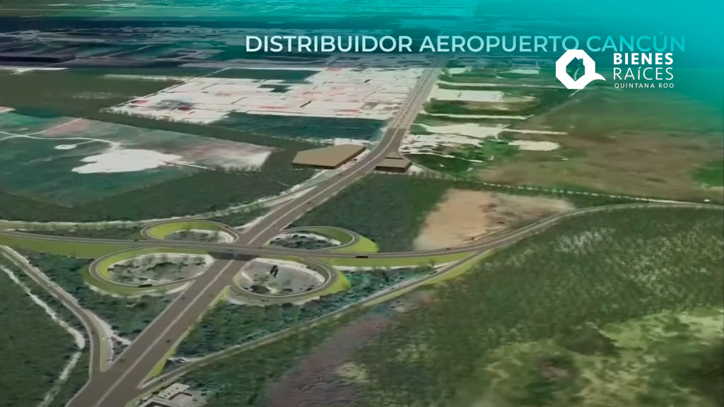 DISTRIBUIDOR-AEROPUERTO-CANCÚN-Infraestructura-Agencia-Inmobiliaria-Bienes-Raíces-Quintana-Roo-Real-Estate6