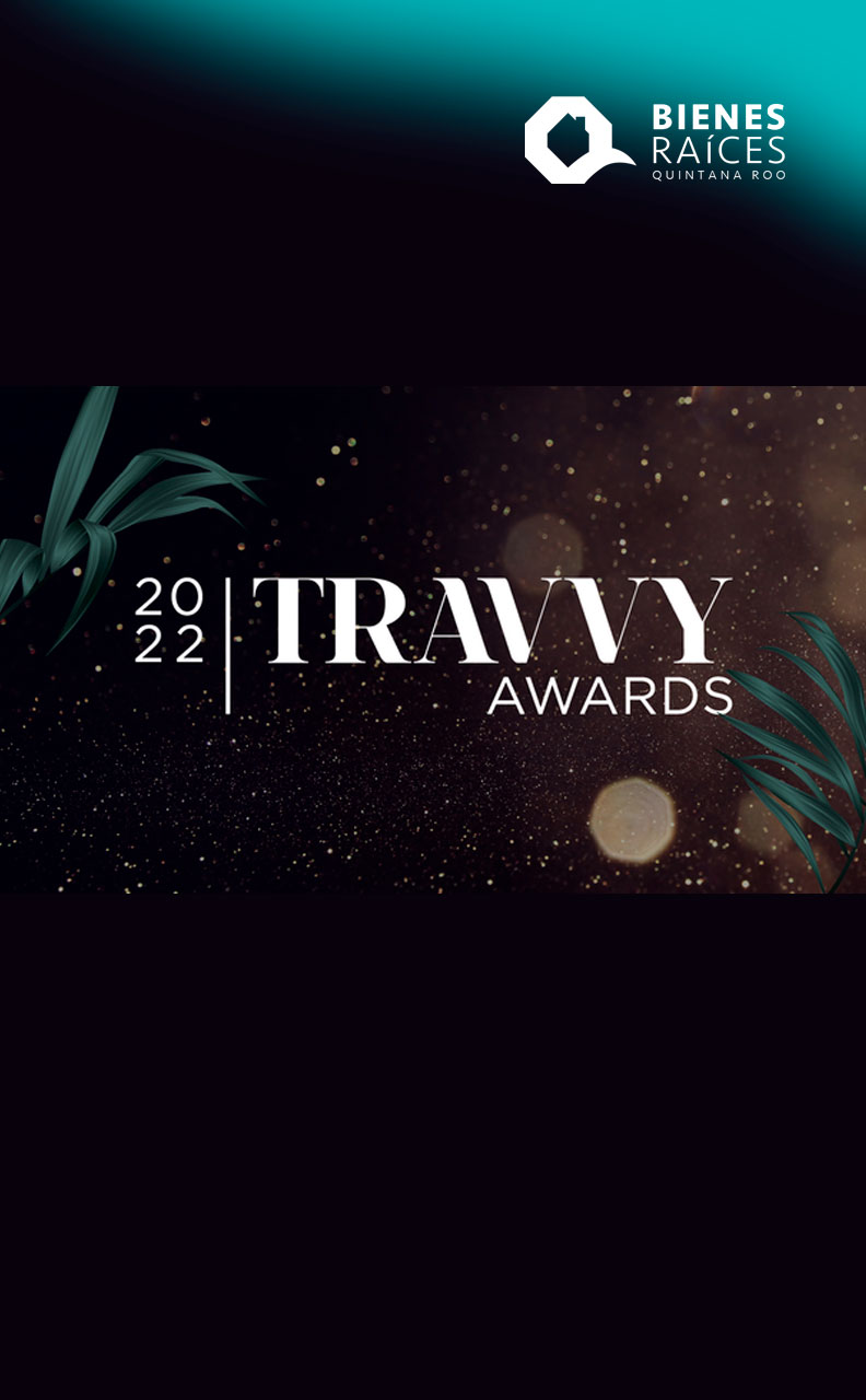 TRAVVY-AWARDS-QUINTANA-ROO-Agencia-Inmobiliaria-Bienes-Raíces-Quintana-Roo-Real-Estate-Riviera-Maya-V1